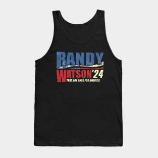 Randy Watson 2024 - That Boy Good For America Tank Top